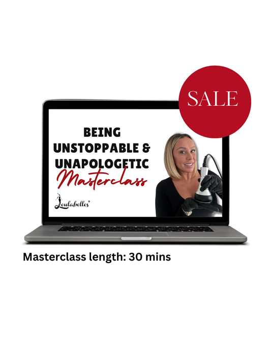 Loulabelles Unstoppable & Unapologetic Masterclass