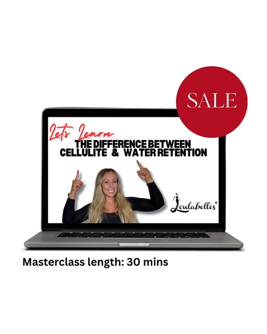 Cellulite vs Water Retention Online Masterclass