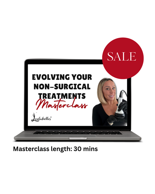 Evolving Your Non-Surgical Treatments Masterclass